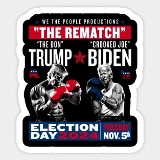 The Rematch The Don And Crooked Joe Pro Trump 2024 Election Sticker